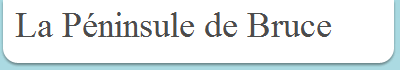 La Pninsule de Bruce
